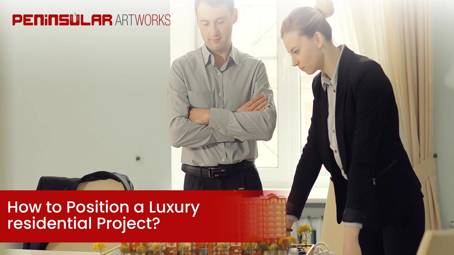 How to Position a Luxury Residential Project?
